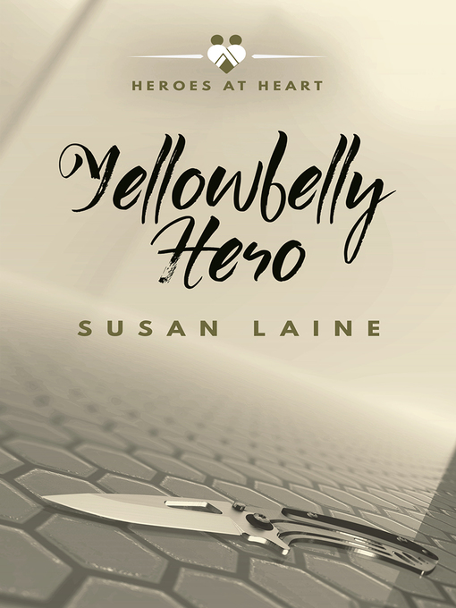 Title details for Yellowbelly Hero by Susan Laine - Available